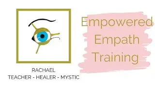 Empowered Empath Training Lesson 1