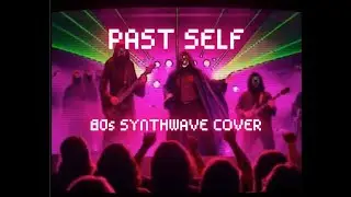 Sleep Token - Past Self (80's SYNTHWAVE COVER)