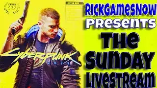 RickGamesNow Plays Cyberpunk 2077!!! Livestream # 1