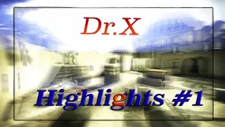 HighlightS #1 Dr.X