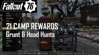 21 CAMP Rewards from Grunt Hunt & Head Hunt | Fallout 76 Burning Springs
