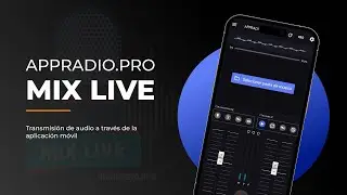 APPRADIO.PRO Mix Live | Transformando la experiencia de la radio