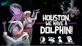 HOUSTON, WE HAVE A DOLPHIN! - The social deduction game for 3 to 5 intelligent life forms