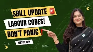 ICSI SBILL Update 🚨 | Old Labour Laws vs New Labour Codes | CS Executive 