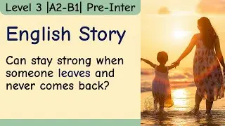 The 14th Sunset: A Quiet Story of Love, Loss, and Strength | Easy English