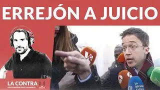 Errej&oacute;n a juicio