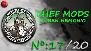 🟢 VAPEADOREXT N&ordm;17/20 │ Rub&eacute;n Nemonic de CHEF MODS [18/05/2020]
