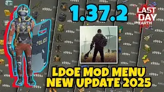 LDOE MOD MENU 1.37.2 UPDATE 2025 | PREMIUM MOD MENU | LAST DAY ON EARTH MOD MENU APK 1.37.2