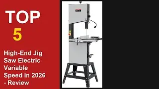Top 5 Best High-End Jig Saw Electric Variable Speed in 2026 - Review