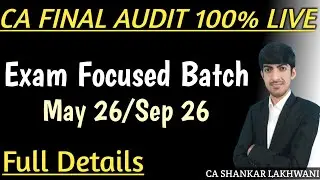 CA Final AUDIT Lecture 1 I Strategy & Basics I 100% LIVE Exam Focused Batch May'26/Sep'26 & Onwards
