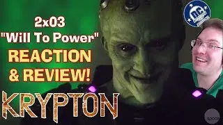 Krypton 2x03 Will To Power REACTION & REVIEW!
