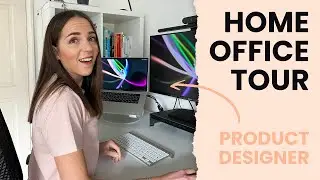 My Home Office and Desk Tour &mdash; Remote Work Setup (UI/UX Product Designer)