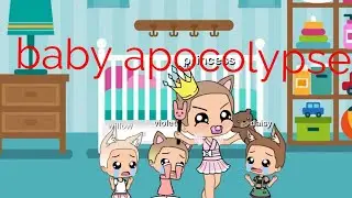 👶 baby apocalypse glmm 👶 by ashley ep 1