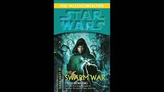 STAR WARS Dark Nest III: The Swarm War - Full Unabridged Audiobook
