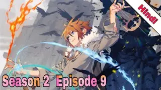 The Beginning After The End ‼️ Season 2 ‼️ Episode 9 ‼️ Manga Explain In Hindi #Manga