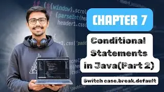 Conditional Statements Part 2 &ndash; Switch Case in Java (Marathi)