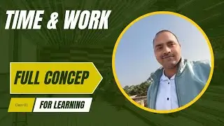 Time and Work समय और कार्य Complete Preparation for JSSC, SI, Jharkhand Police & Kakshpal Exam–01 |