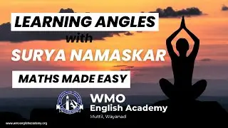 Learning Angles with Surya namaskar | Maths made easy | WMO English Academy| Wayanad | Kerala