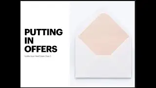 SARE Class 3 - How to Put An Offer On A House