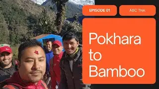 ABC Trek Day 1: Pokhara to Bamboo Is This Nepal's Ultimate Himalayan Adventure??