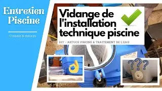 ✅ Comment vidanger la pompe piscine ?