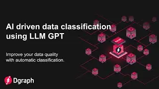 AI driven data classification using LLM GPT in Dgraph