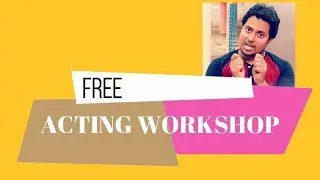 Free Acting Workshop -Chain2bollywood
