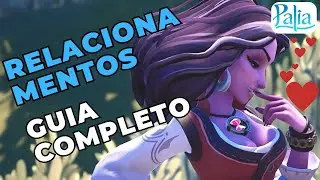 Tudo sobre relacionamentos - Palia