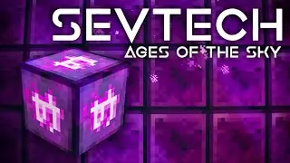 SevTech: Ages of the Sky Ep. 16 Age 3 Automation