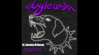 Dogleash - Society Of Decay