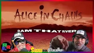 Alice in Chains - Dam That River (REACTION!)