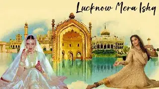 Lucknow Mera Ishq | Lucknow Film Club