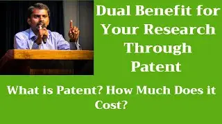 Dual Benefit for Your Research through Patent | M Milton Joe