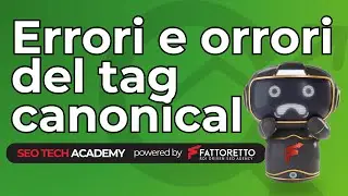 Errori Tag Canonical: Come risolverli con Screaming Frog | Corso SEO Tech | Ep.3