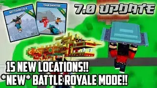 Block City Wars: The 7.0 Update Is Finally Here!!! NEW 15 Locations + Battle Royale Mode!!!