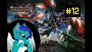 Monster Hunter Generations Ultimate (часть 12)