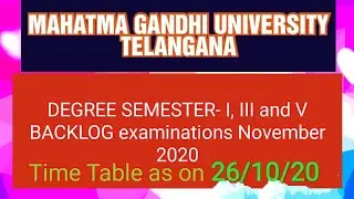 M.G.UNIVERSITY DEGREE V SEMESTER Backlog Examinations Nov -2020 REVISED TIME Table as on 26/10/2020