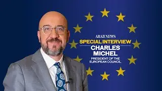 Saudi Vision 2030 offers &lsquo;vast potential&rsquo; for economic cooperation, says EC President Charles Michel