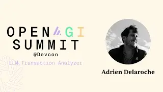 LLM Transaction Analyzer | Adrien Delaroche | Devcon 2024
