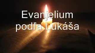 3. (Slovensky) zvuková Biblia. Evanjelium podľa Lukáša