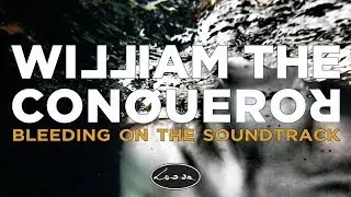 William The Conqueror - Bleeding on the Soundtrack (Official video)