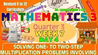 Grade 3 Math Q3 W7 D4 | Solving One- to Two-Step Multiplication Problems Involving Money | MATATAG