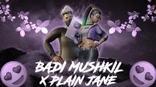 Badi Mushkil Baba X Plain Jane | Badi Mushkil Baba X Plain Jane Free Fire Tiktok Remix Montage