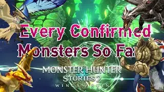 Every Confirmed Large Monsters So Far in Monster Hunter Stories 2