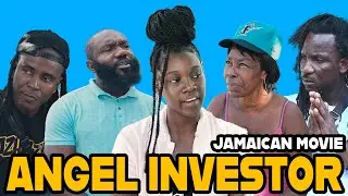ANGEL INVESTOR JAMAICAN MOVIE