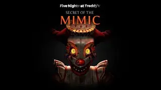 FNAF Secret of the Mimic - Unstrung and Unhinged (Jackie Chase) OST