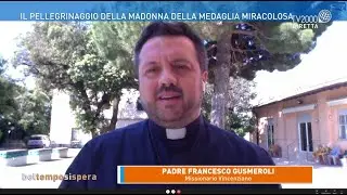 Il pellegrinaggio della Madonna della Medaglia miracolosa