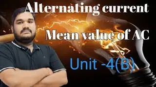 Mean value of AC || Average value of AC || Chapter 7 ||Unit-4(B)