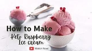 Keto Raspberry ice cream (Zero Carb)