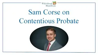 Legal Executive on Contentious Probate